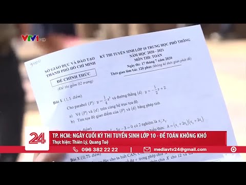 Đề "dễ thở", thí sinh thi vào lớp 10 rạng rỡ sau khi hoàn thành bài thi | VTV24