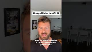 Ginkgo Biloba For Adhd