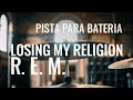 Pista para Tocar Bateria - R.E.M - Lo... Pista para Tocar Bateria - R.E.M - Lo...