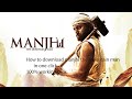 how to download manjhi the mountain man |download manjhi the mountain man in one click |mountain man