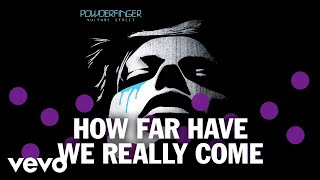 Watch Powderfinger How Far Have We Really Come video