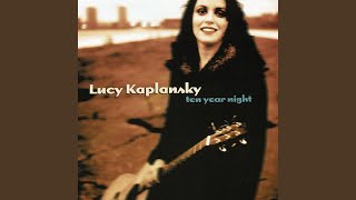 Watch Lucy Kaplansky For Once In Your Life video