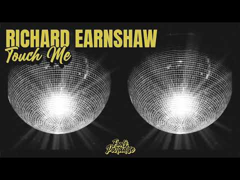 Richard Earnshaw - Touch Me [House]
