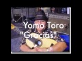 "Gracias" Yomo Toro Produced by Rae Serrano Co Produced By Steve Sandberg