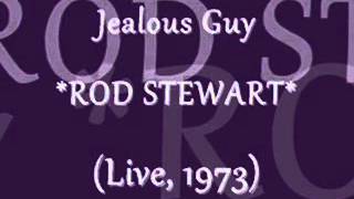 Watch Rod Stewart Jealous Guy video
