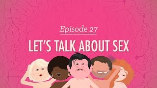 Let's Talk About Sex: Crash Course Psychology #27