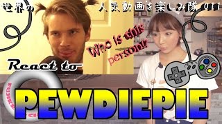 Japanese girl Fujikko REACT to PEWDIEPIE