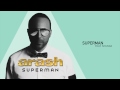 Arash - Superman (Feat. Nyanda)