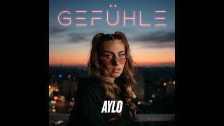Aylo - Gefühle (Official Audio)