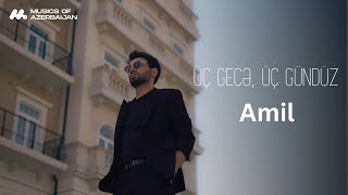 Amil - Üç Gecə, Üç Gündüz Official Music Video