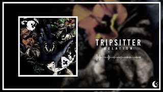 Tripsitter - Relation