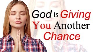 GOD IS GIVING YOU ANOTHER CHANCE - BIBLE PREACHING