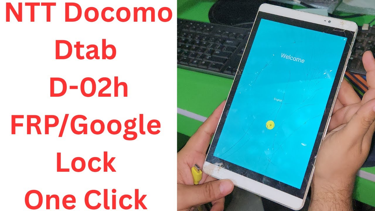 NTT Docomo Dtab D-02h FRP/Google Lock One Click With NTT Docomo Dtab D-02h FRP/Google Lock One Click With