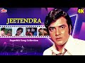 JEETENDRA Superhit Song Collection | Bollywood Evergreen Hindi Songs | Mohd Rafi, Kishore K, Lata M