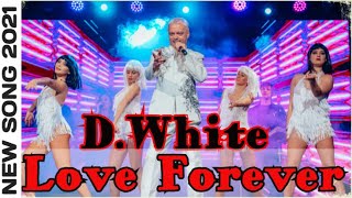 D.White - Love Forever