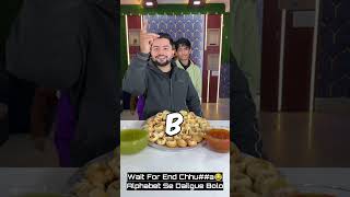 English Alphabet Se Movies Ke Dialogue Batao Aur Unlimited Panipuri Khao