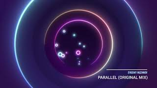 Evgeniy Nuzhnov - Parallel Movement EP (visualizer)