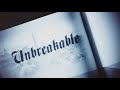 Unbreakable Video preview
