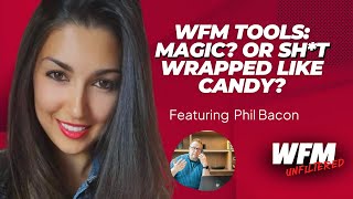 Wfm Tools Game-Changer Or Overhyped? Phil Bacon