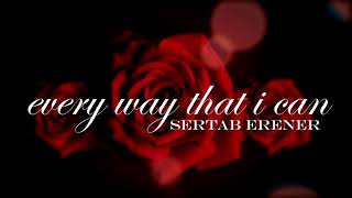 Sertab Erener — Every Way That I Can | Turkey 2003 | LYRICS