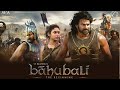 Bahubali - The Beginning 2015 Full Movie | PRABHAS RANA DAGGUBATI Tamanaah Bhatia Anushka Shetty