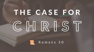 The Case For Christ: Sunday Morning Service 7/26/20