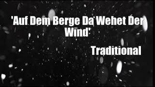 Watch Traditional Auf Dem Berge Da Wehet Der Wind video