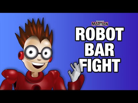 ROBOT BAR FIGHT - (Your Favorite Martian music video)