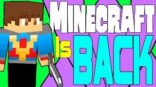 Minecraft Is Back