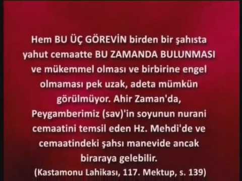 Bediüzzaman Hz. Mehdi Ahir Zamanda 3 Vazifeyi de Yapacak.mp4...