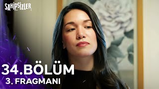 Sahipsizler 34. Bölüm 3. Fragman