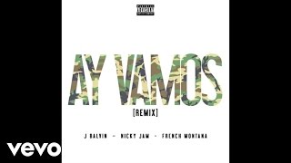 Video Ay Vamos (Remix) J Balvin
