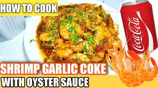 Shrimp Er Garlic Coke With Oyster Sauce Coca-Cola Coke