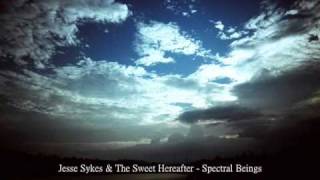 Watch Jesse Sykes Spectral Beings video