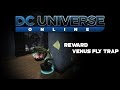 DCUO | Episode 24 | HARLEY’S HEIST DUO - Briefing Location + Reward [ Venus Fly Trap ] 2016