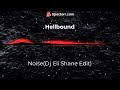 Hellbound - N.O.I.S.E(Dj Eli Shane Edit)
