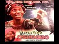 Eran Iya Osogbo | Full Movie of Old Epic Yoruba Film | Ajileye Film Production