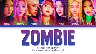 PURPLE KISS (퍼플키스) - 'Zombie' Color Coded Lyrics/가사 (Han/Rom/Eng)