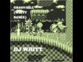 Green Hill (Whitt Remix)