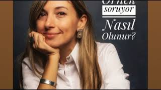 Nasıl Olunur? Nilay Örnek-Agah Aydın