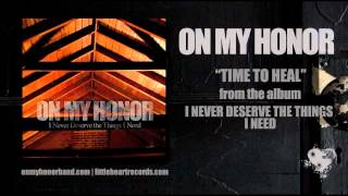 Watch On My Honor Time To Heal video