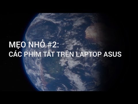 Mẹo nhỏ #2: Các phím tắt trên laptop ASUS