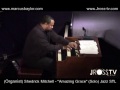 James Ross @ (Organ Solo) Shedrick Mitchell - "Amazing Grace" - Jazz @ The Bistro - www.Jross-tv.com