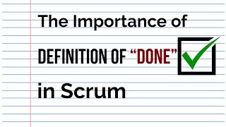 What Is The Definition of Done In Scrum | How Is It Different To Acceptance Criteria