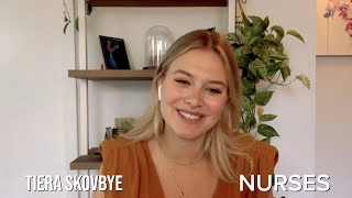 Tiera Skovbye Talks Nurses Season 2