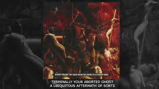 Watch Terminally Your Aborted Ghost A Ubiquitous Aftermath Of Sorts video