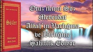 32.Srisale-I Nur Külliyatısözlerotuz Ikinci Söz - Herşey Allahı Tanıtıyor.
