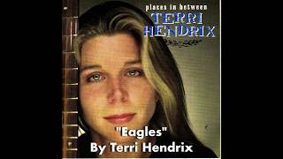 Watch Terri Hendrix Eagles video