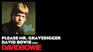 Watch David Bowie Please Mr. Gravedigger video