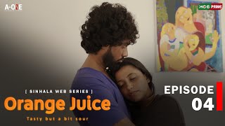 Orange Juice | Romantic Web series  | Episode 04